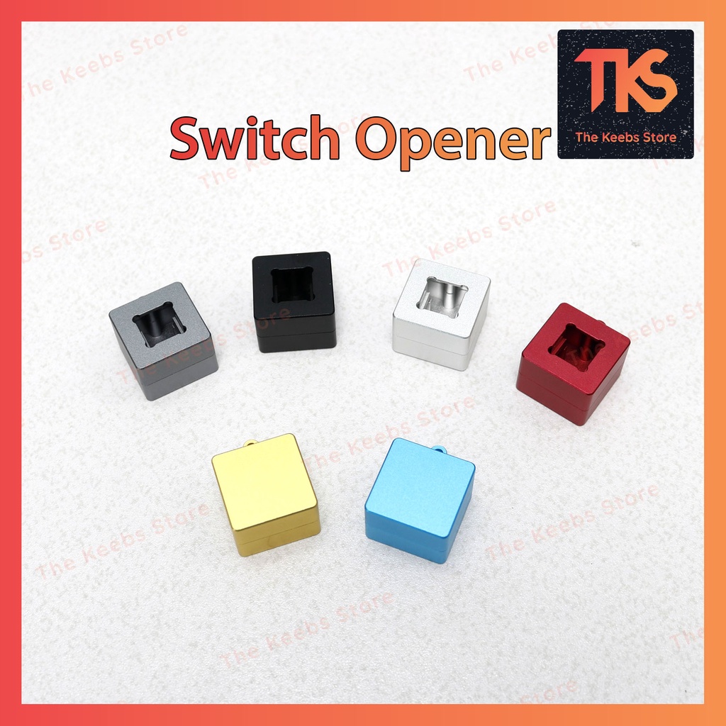 Switch Opener | Dụng Cụ Chuyên Dụng Mở Switch Bàn Phím Cơ | TKS