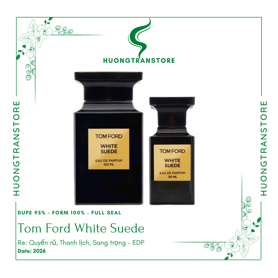 Nước Hoa Nữ Bản Tom Ford White Suede 100ml Edp [Phân Loại 2] Bản Đẹp |  