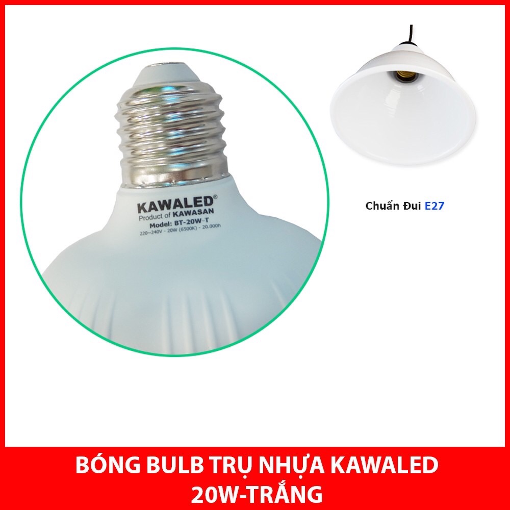 [HCM]ĐÈN LED BULB KAWALED T80-20W Ánh Sáng Trắng