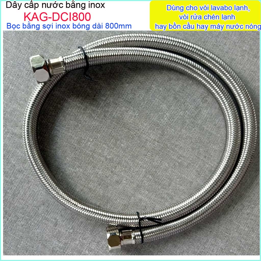 Dây cấp nước Inox chịu nhiệt 80cm KAG-DCI800, dây cấp nước dài 800mm chịu áp chịu nhiệt tốt dây dẫn nước bình nóng 80cm