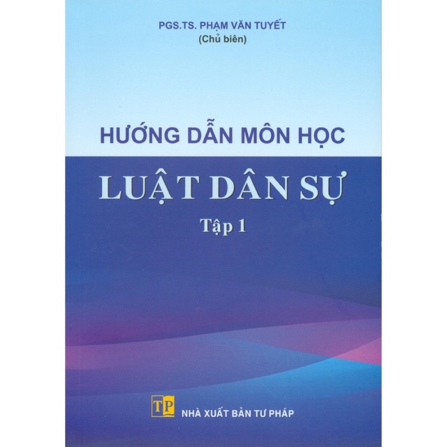 Sách - Hướng Dẫn Môn Học Luật Dân Sự - Tập 1