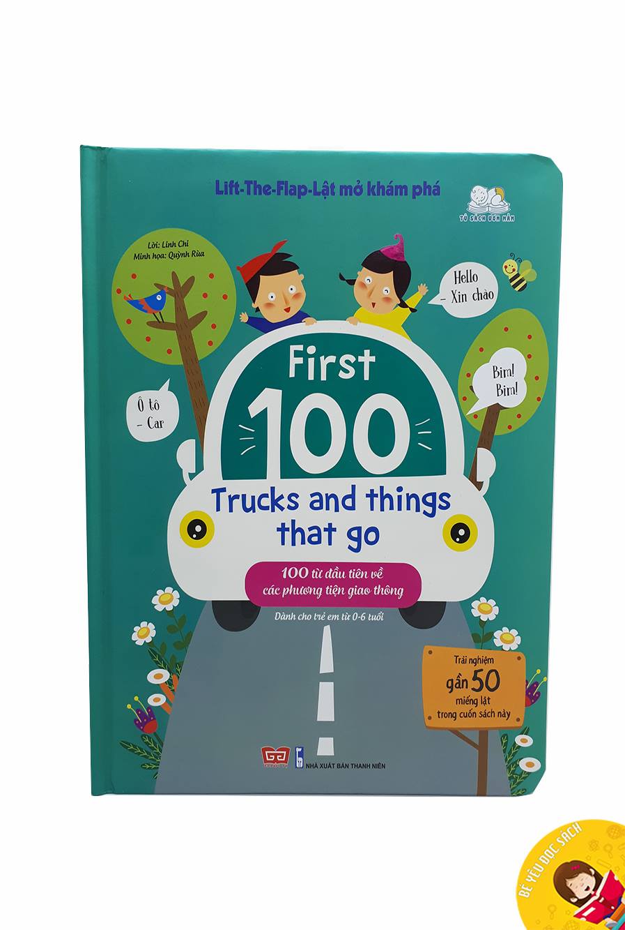 Sách lật mở khám phá lift the flap Đinh Tị - First 100 Trucks and things that go - 100 từ đầu tiên về các phương tiện giao thông