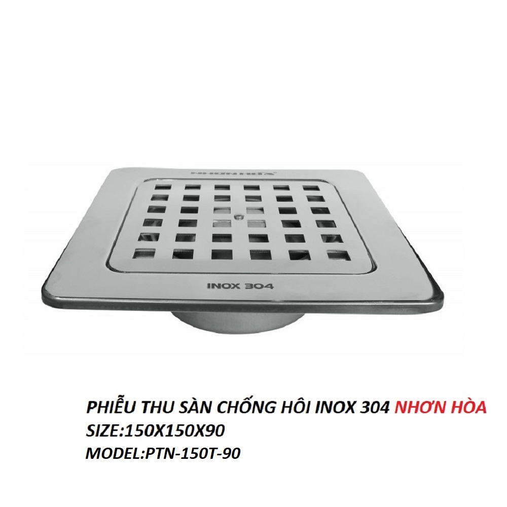 Phiễu thoát nước sàn nhà vệ sinh INOX 304 chống hôi 150X150X90 Nhơn Hòa