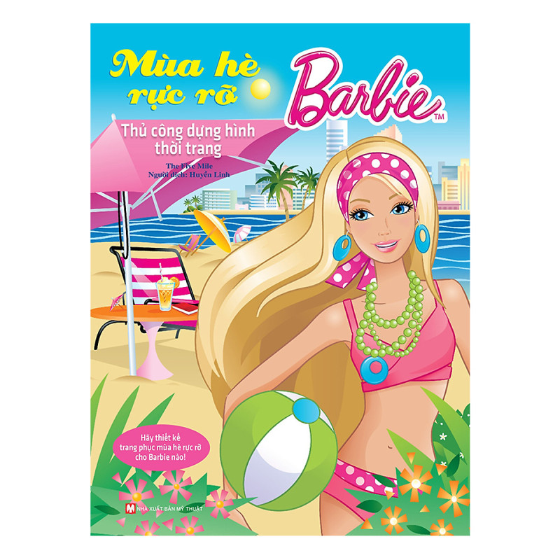 Barbie Thủ Công Dựng Hình Thời Trang - Mùa Hè Rực Rỡ (Tái Bản)
