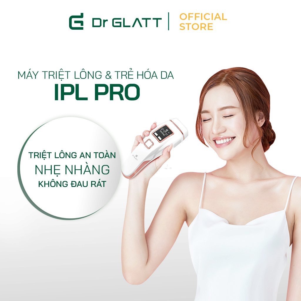 Máy triệt lông Dr Glatt.IPL Pro