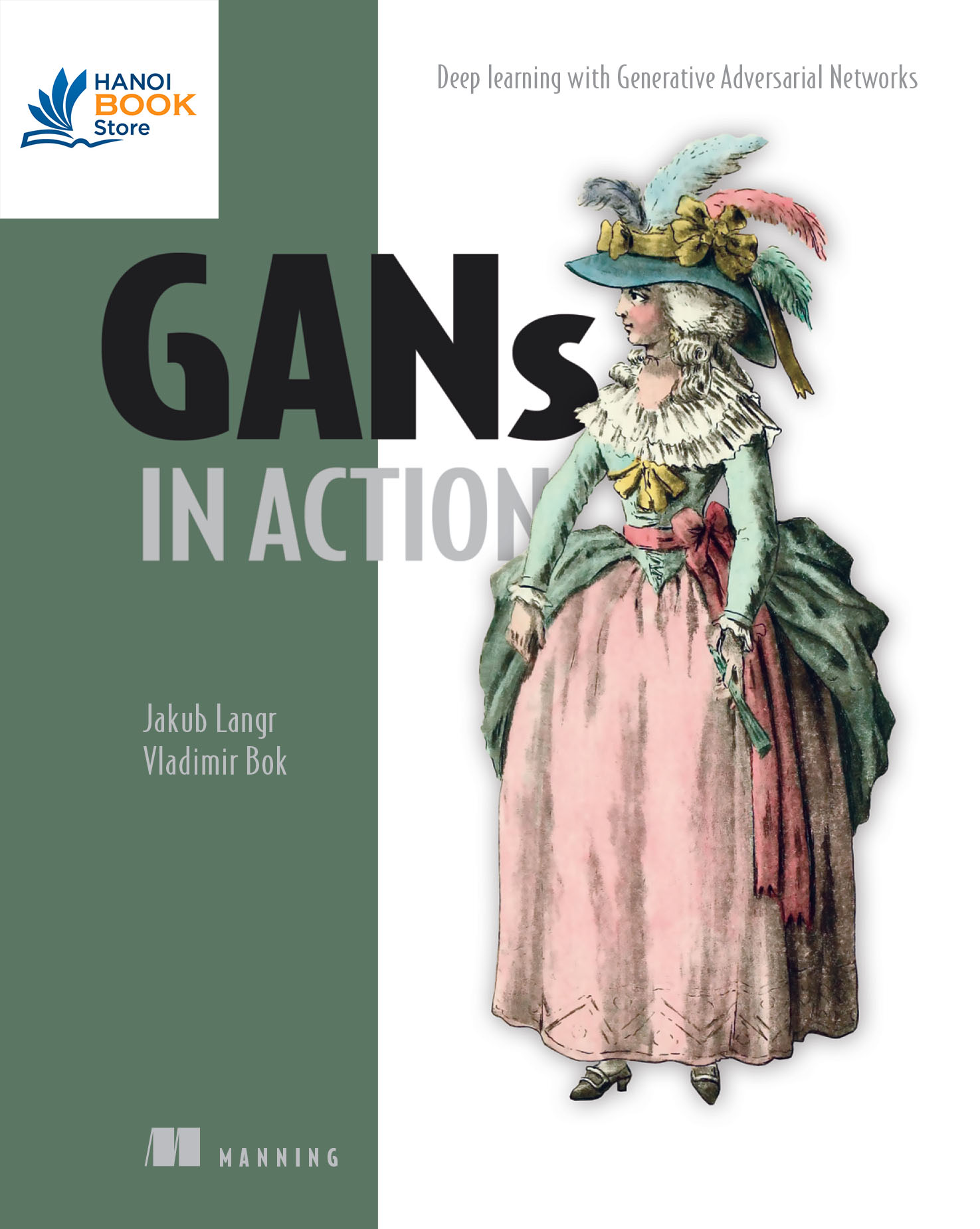 GANs in Action Deep learning with Generative Adversarial Networks