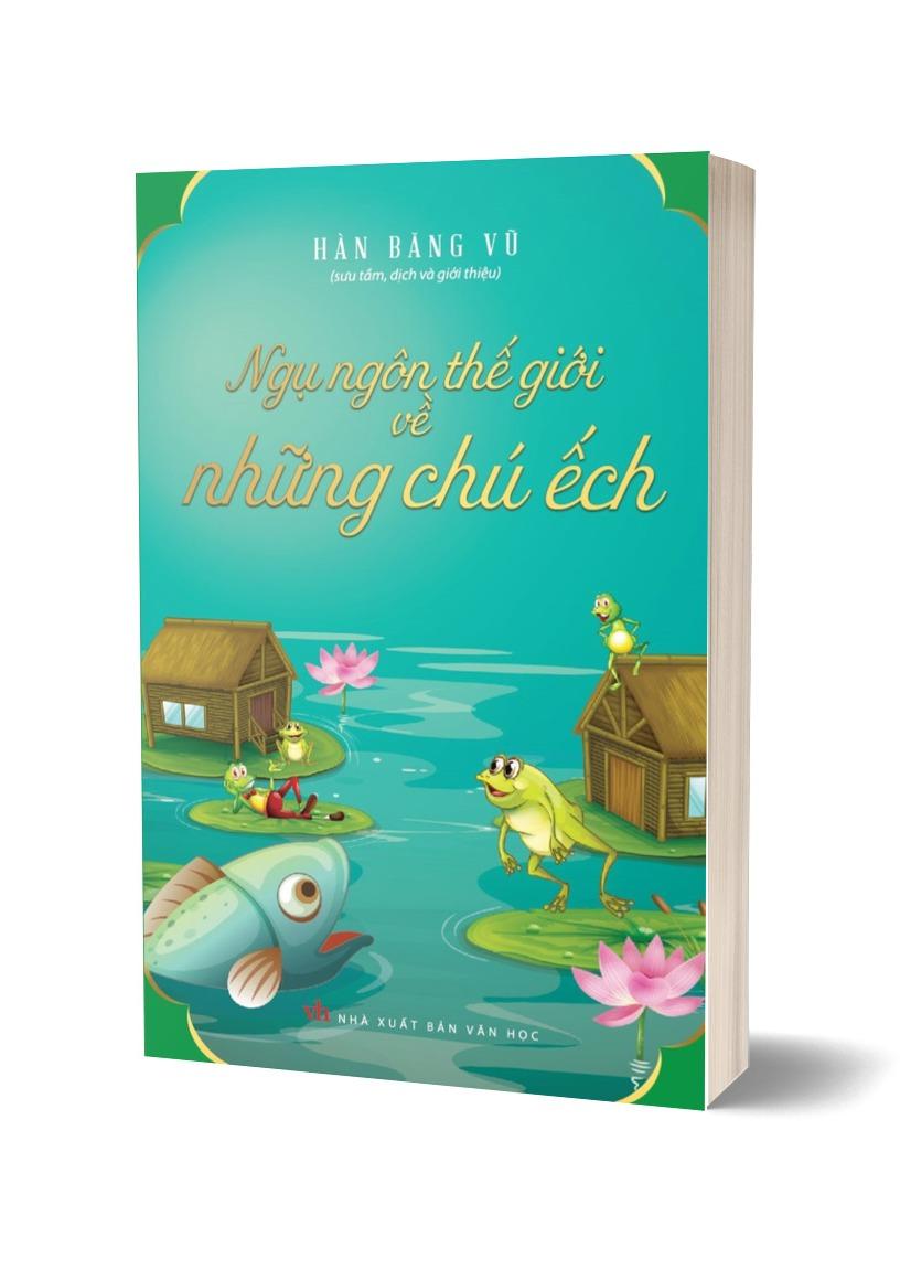 Ngụ Ngôn Thế Giới Về Những Chú Ếch