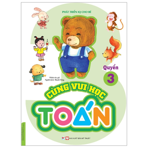 Fahasa - Phát Triển IQ Cho Bé - Cùng Vui Học Toán (Quyển 3)