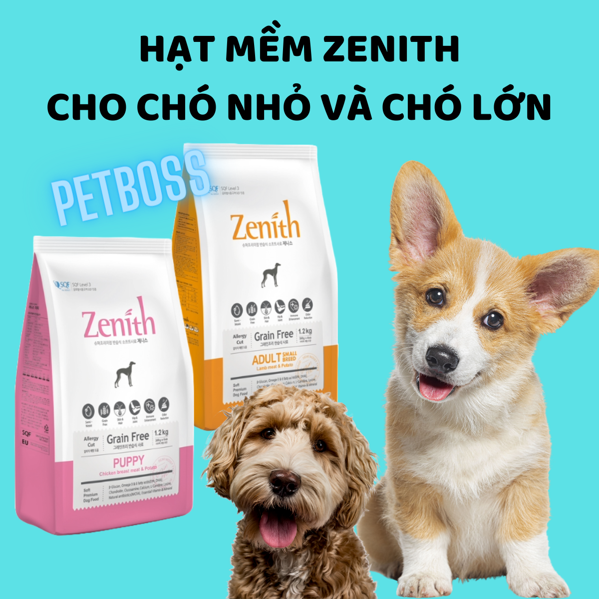 HẠT MỀM CHO CHÓ ZENITH, HẠT MỀM CHO CHÓ CON VÀ CHÓ TRƯỞNG THÀNH