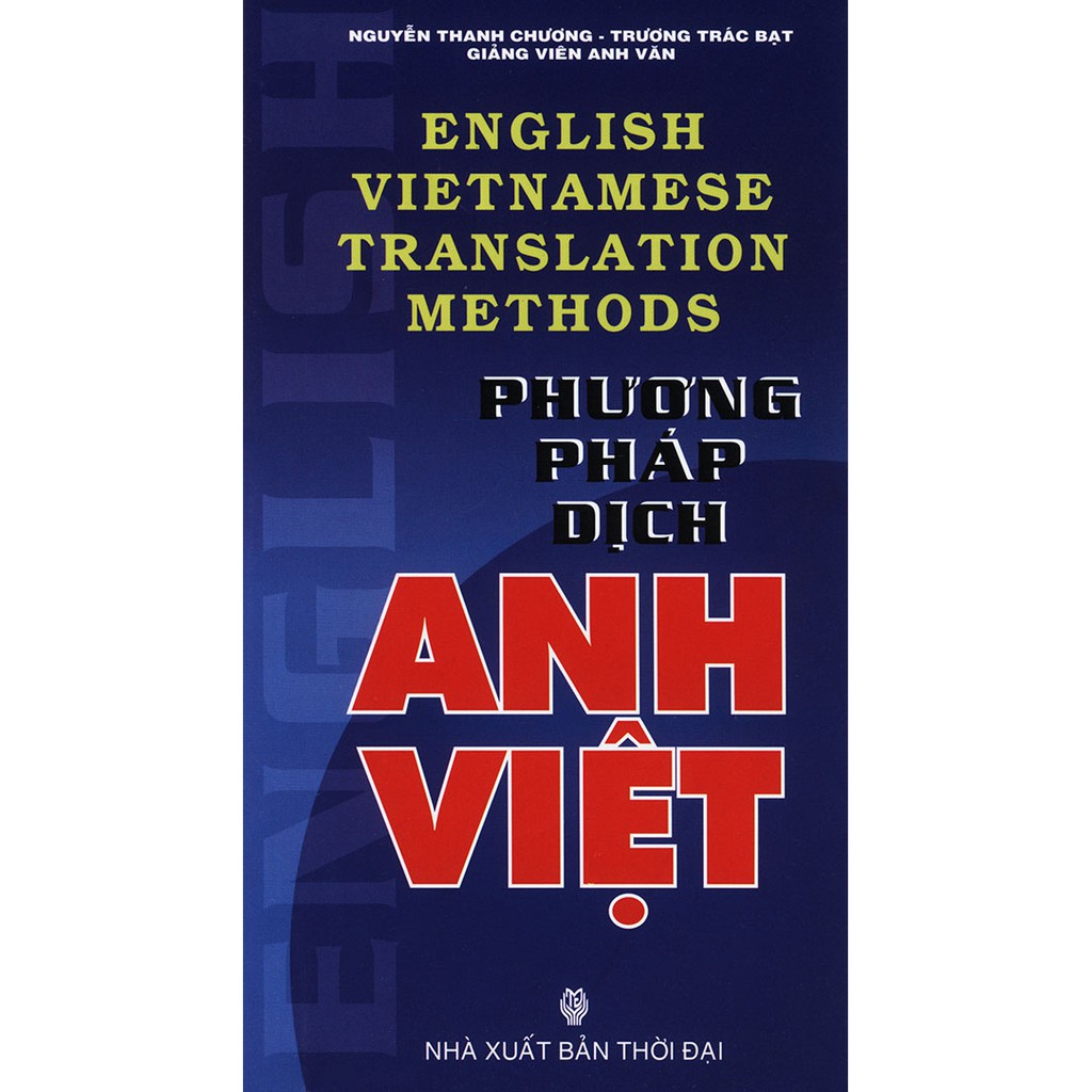 Sách - phương pháp dịch anh việt - nguyễn thanh chương & trương trác bạc
