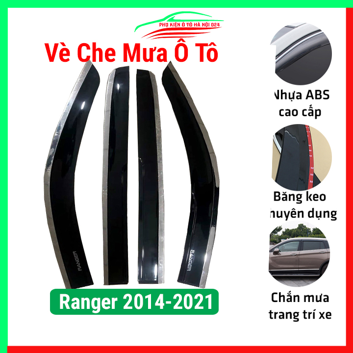 Vè che mưa ô tô Ranger 2014-2021 Chỉ Mạ, nhựa ABS chắn mưa, cản bụi tốt, băng keo chắc chắn