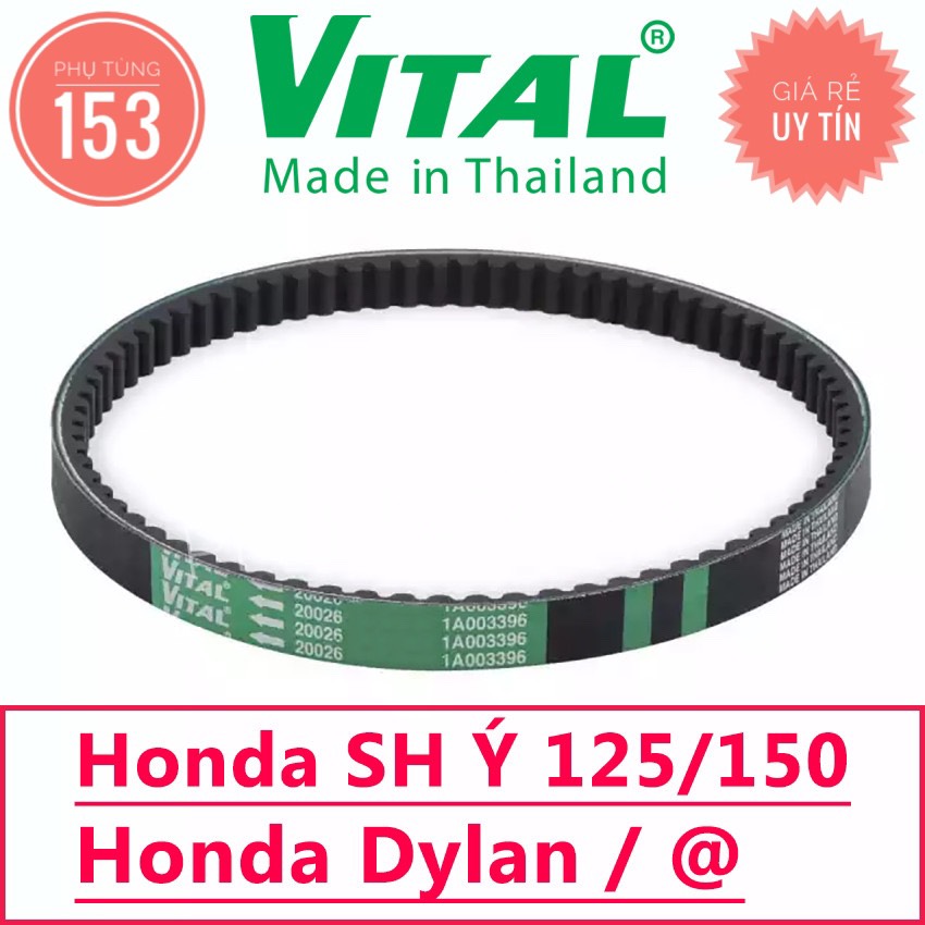 Dây Curoa Dylan / SH Ý hiệu Vital (Thái Lan) - Dây curoa xe tay ga - PHỤ TÙNG 153