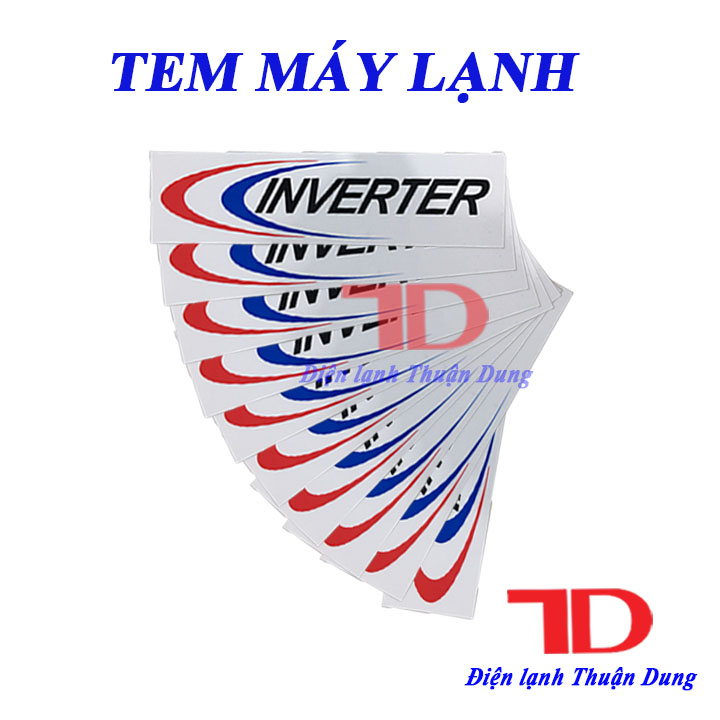 Tem dành cho máy lạnh INVERTER Màu, Điện Lạnh Thuận Dung