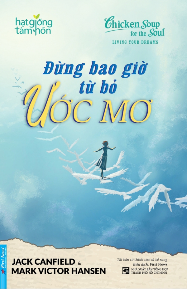 Đừng Bao Giờ Từ Bỏ Ước Mơ (Tái Bản 2020)
