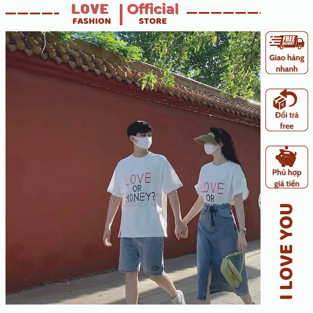 Áo cặp tình yêu, Áo đôi LOVE OR MONEY, áo cặp đôi tình yêu unisex, đồ cặp đôi nam nữ, áo cặp đôi người yêu, áo cặp bạn thân, áo thun form rộng tay lỡ, áo thun đôi