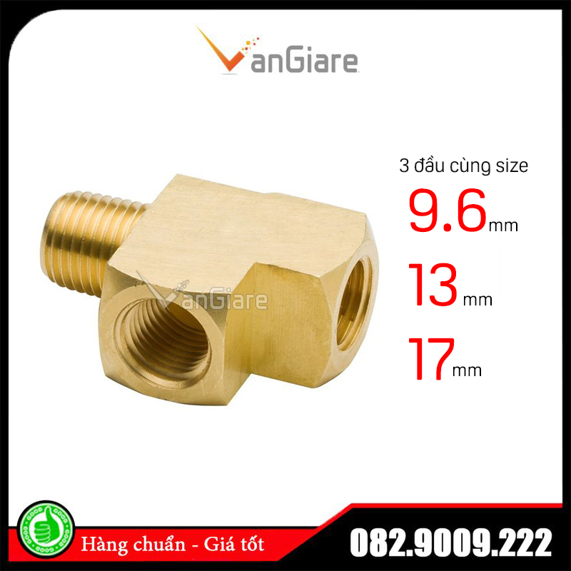 Tê xéo ren trong ren ngoài phi 9.6mm 13mm 17mm, nối 3 ngã ren, đầu răng chia 3