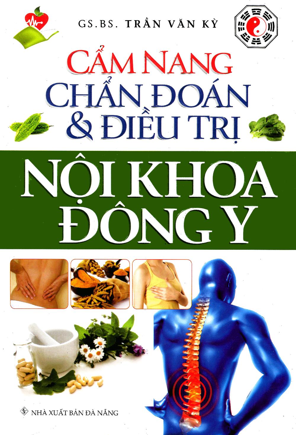 [HCM]Cẩm Nang Chẩn Đoán Và Điều Trị Nội Khoa Đông Y