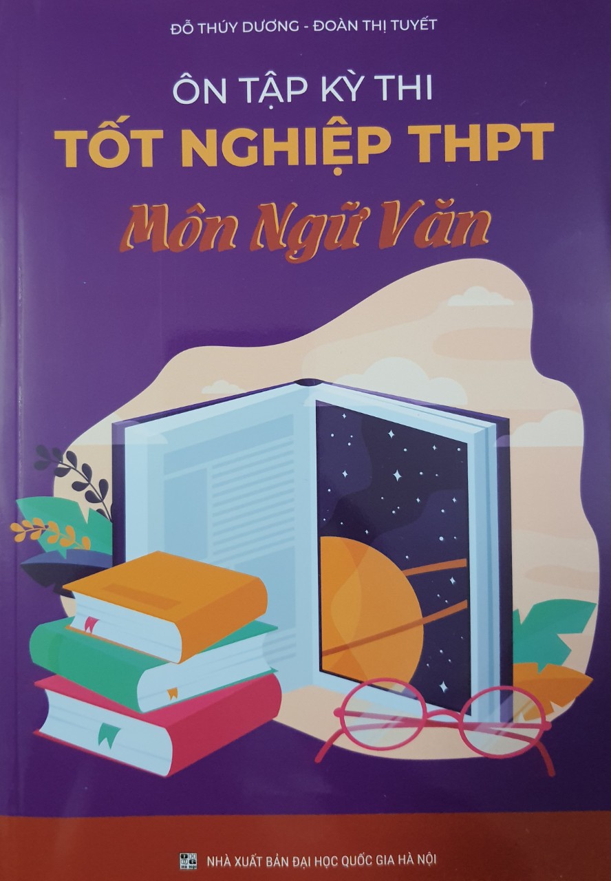 Ôn tập kỳ thi tốt nghiệp thpt môn ngữ văn