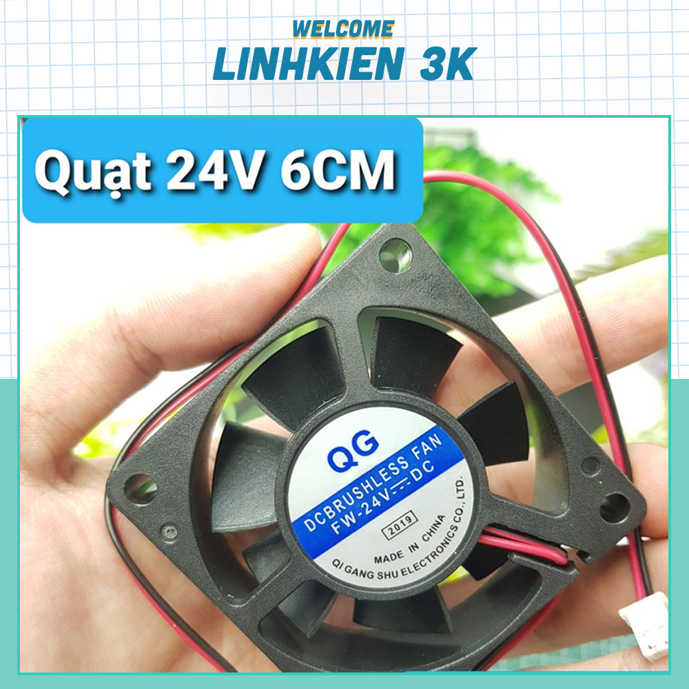 Quạt Tản Nhiệt 24V Quạt BrushLess(24V 6CM QG6020)