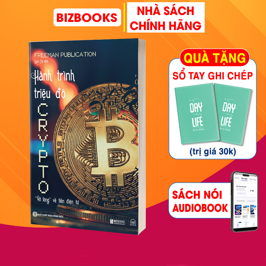 Sách Hành Trình Triệu Đô CRYPTO: "Vỡ Lòng" Về Tiền Điện Tử: Trở thành nhà đầu tư thông minh - BIZBOOKS