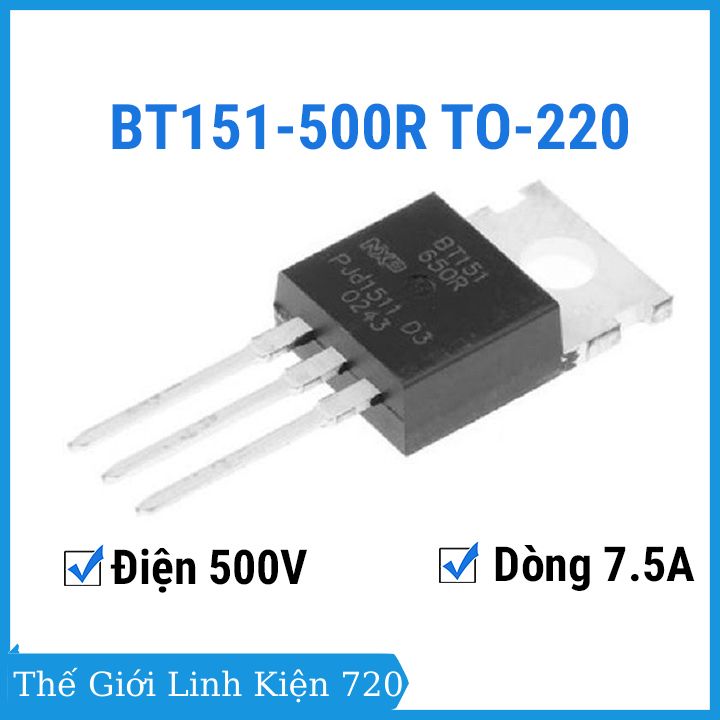 Thyristor bt151-500r to-220 điện áp 500v 7.5a