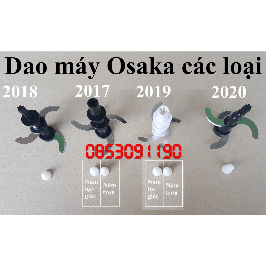 Phụ kiện Dao, núm trắng máy xay osaka các phiên bản 2017-2020