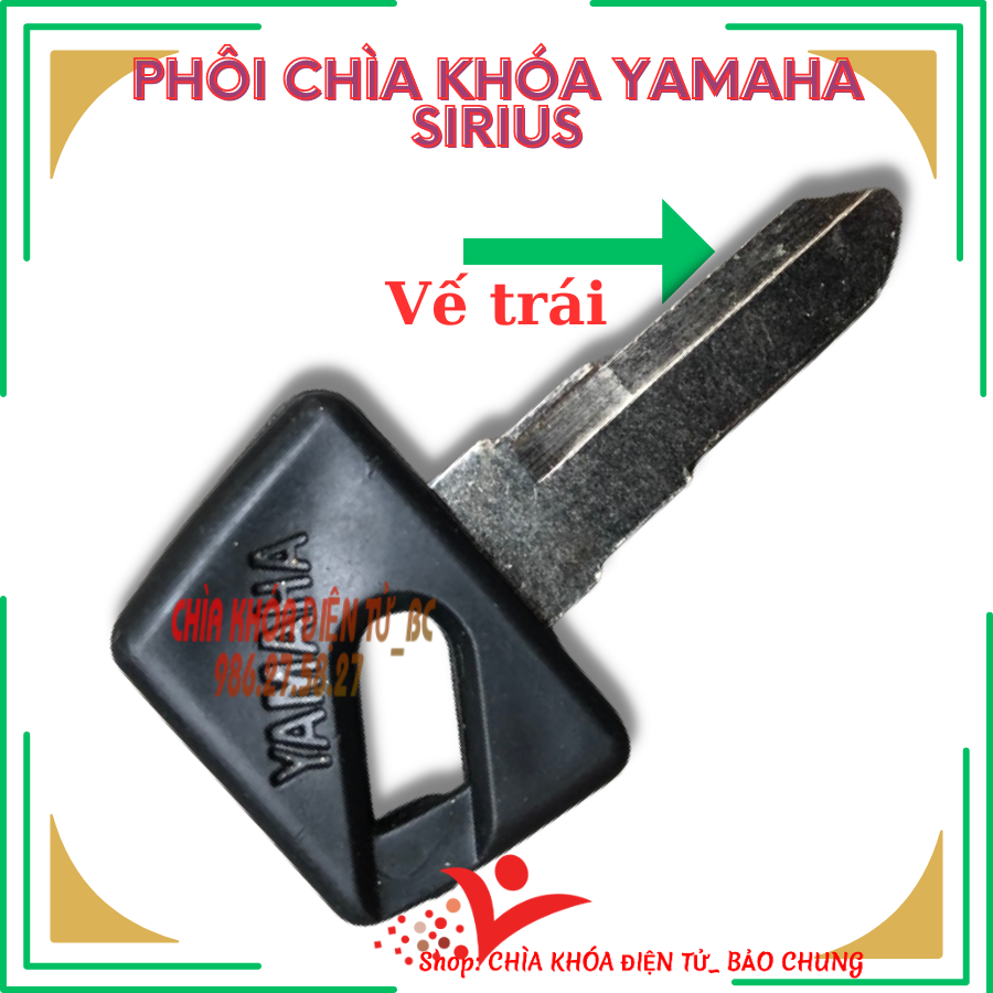 Chìa khóa xe máy yamaha sirius đời đầu