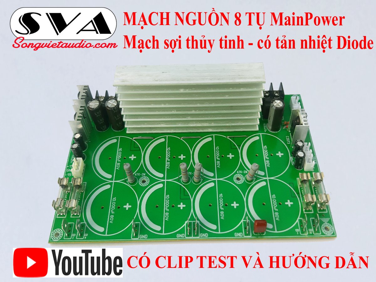 MẠCH NGUỒN 8 TỤ điện áp cao - 1 MẠCH
