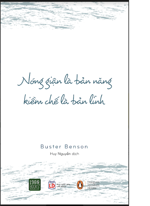 Sách nóng giận là bản năng, kiềm chế là bản lĩnh