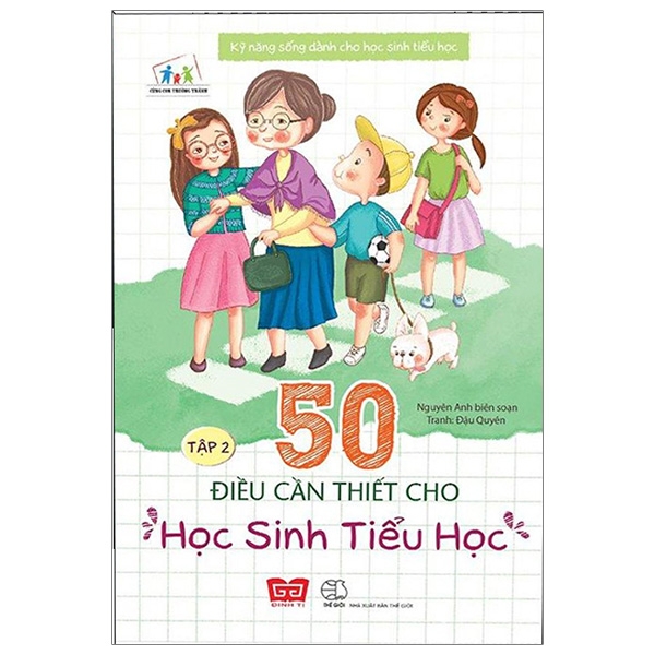 Fahasa - Kỹ Năng Sống Dành Cho Học Sinh Tiểu Học - 50 Điều Cần Thiết Cho Học Sinh Tiểu Học (Tập 2)