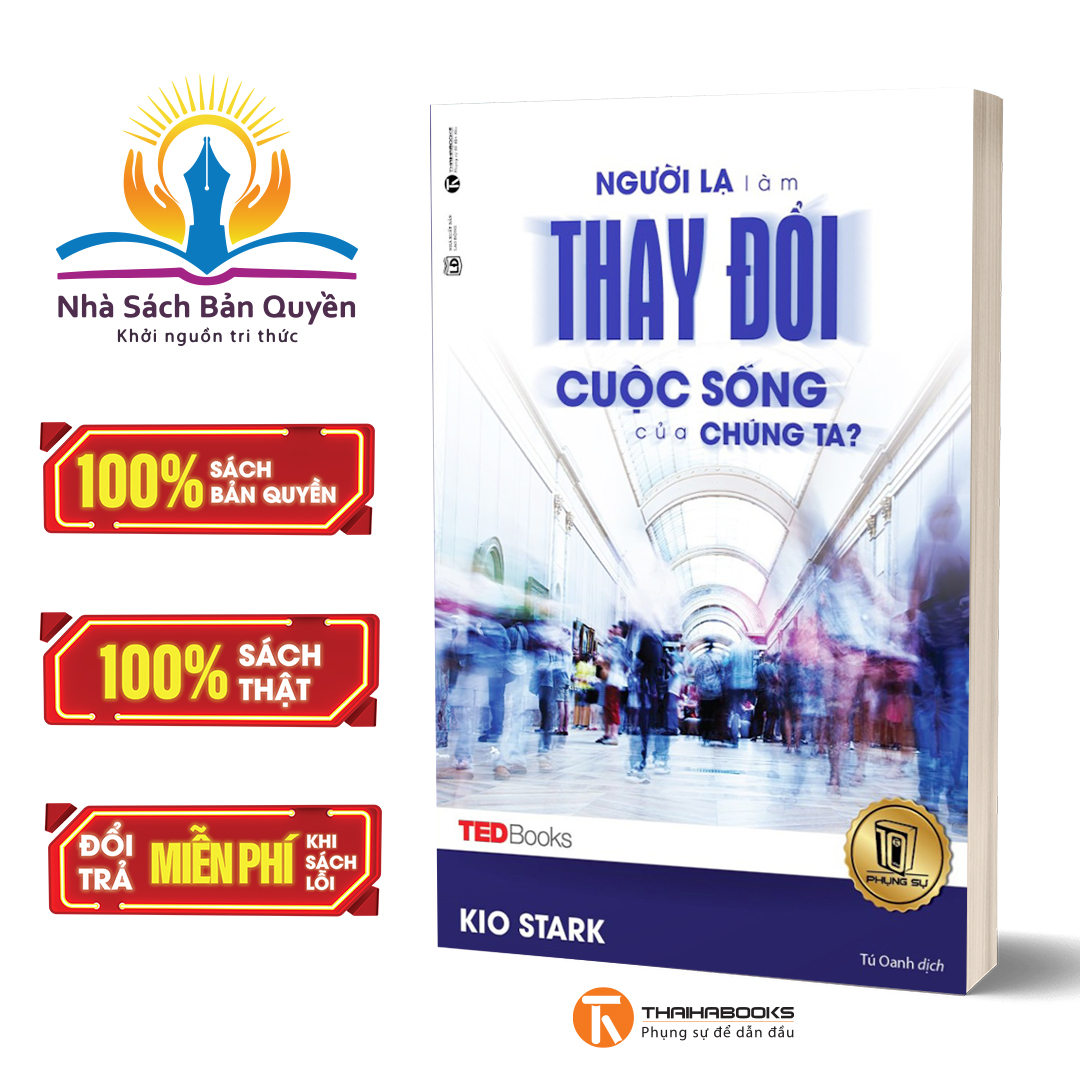 Sách - tedbooks - người lạ làm thay đổi cuộc sống của chúng ta