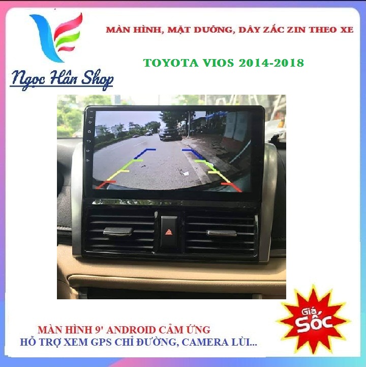Màn hình android TOYOTA VIOS 2014,2015,2016,2017,2018, màn hình kết nối wifi,android 10.1, ra lệnh giọng nói, tích hợp vô lăng, được thiết kế nhỏ gọn, tinh tế, trọn bộ gồm màn hình, mặt dưỡng, dây zắc zin theo xe