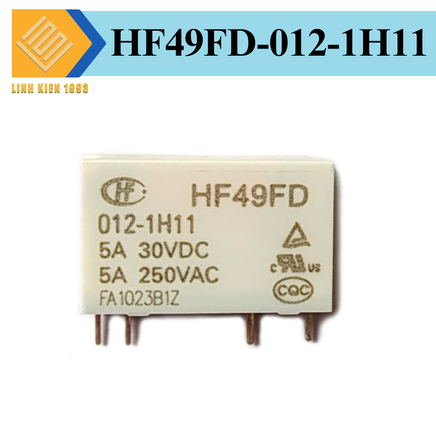HF49FD-012-1H11 Relay 12VDC 5A SPST-NO 4 Chân