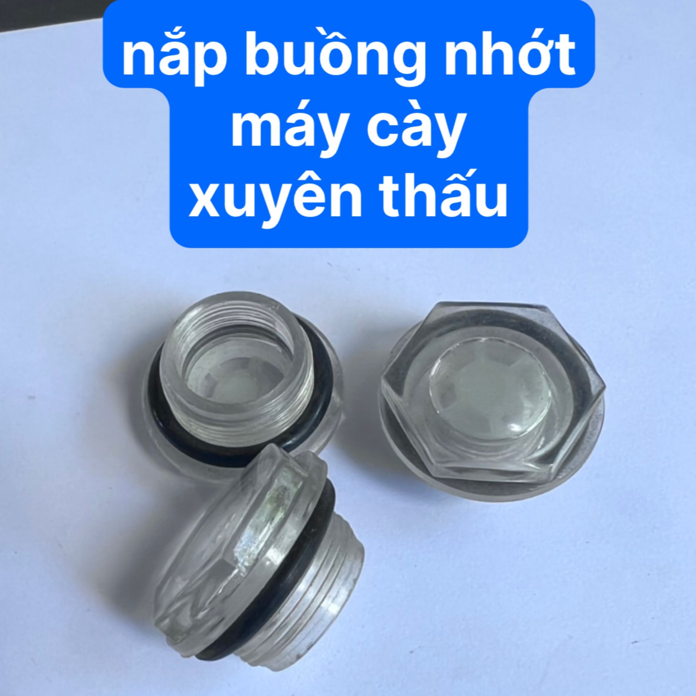 Nắp Vặn Vùng Nhớt Máy Cày Nhìn Xuyên Thấu do may cay cac loai