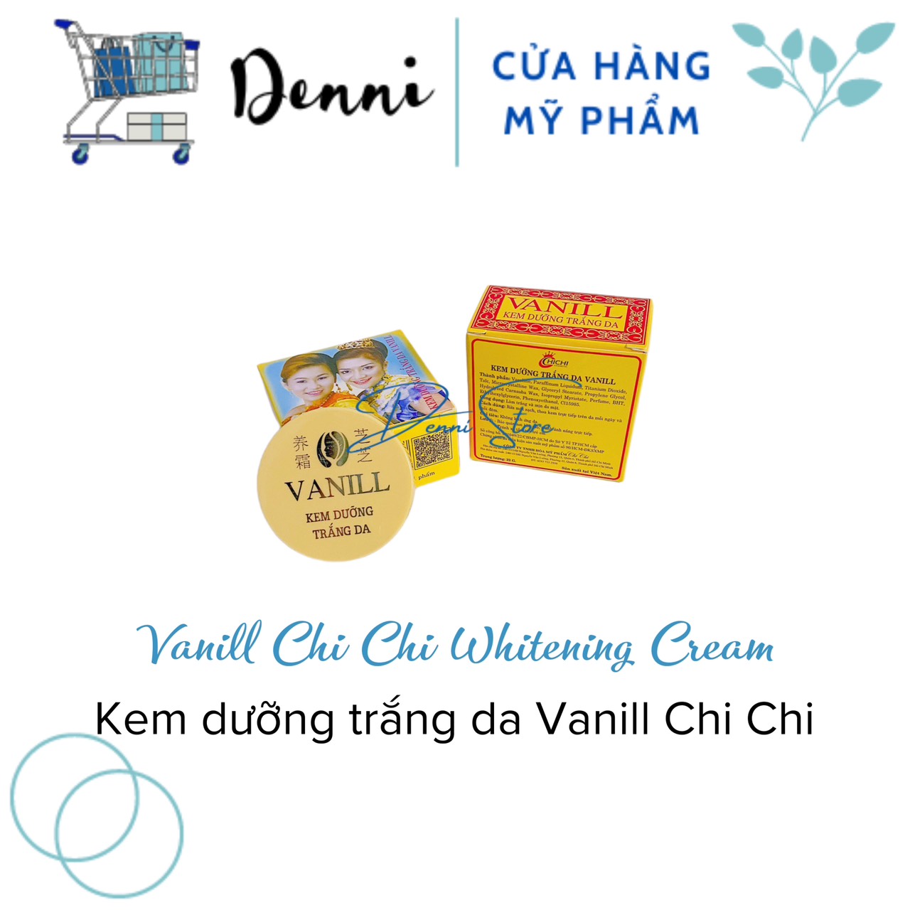 Hộp Kem Cô Gái Nhật Vanill Chi Chi Dưỡng Trắng Da 22g - mỹ phẩm Denni