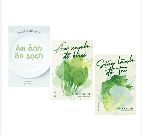 Combo 3 cuốn ăn xanh để khỏe + sống lành để trẻ + ám ảnh ăn sạch