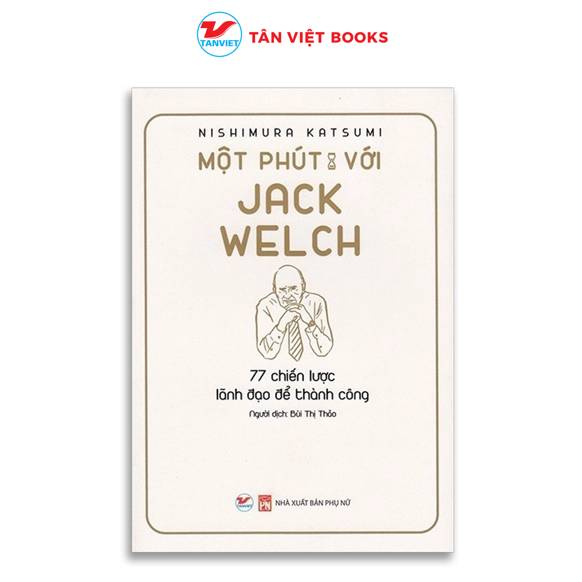 Tân việt - sách - một phút với jack welch