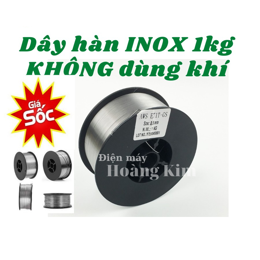 Cuộn dây hàn inox - không cần sử dụng khí 0.8mm - 1.0mm- dây hàn mig inox không dùng khí