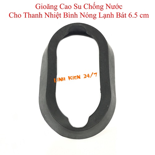GIOĂNG CAO SU CHỐNG NƯỚC CHO THANH NHIỆT BÌNH NÓNG LẠNH BÁT 6.5 CM