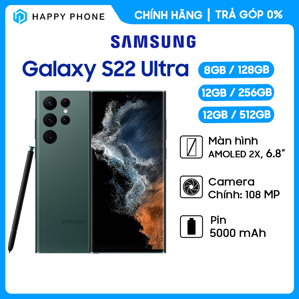 Điện Thoại Samsung Galaxy S22 Ultra - Hàng Chính Hãng, Mới 100%, Nguyên seal, Bảo hành 12 tháng