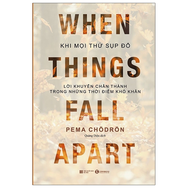 Fahasa - when things fall apart - khi mọi thứ sụp đổ - lời khuyên chân thành trong những thời điểm khó khăn