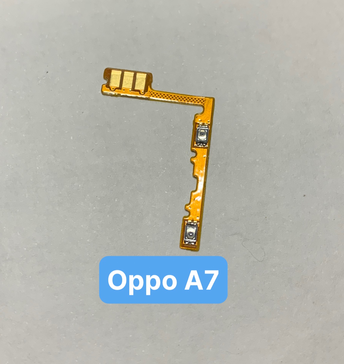 Cáp nguồn, âm lượng / volume điện thoại oppo A7