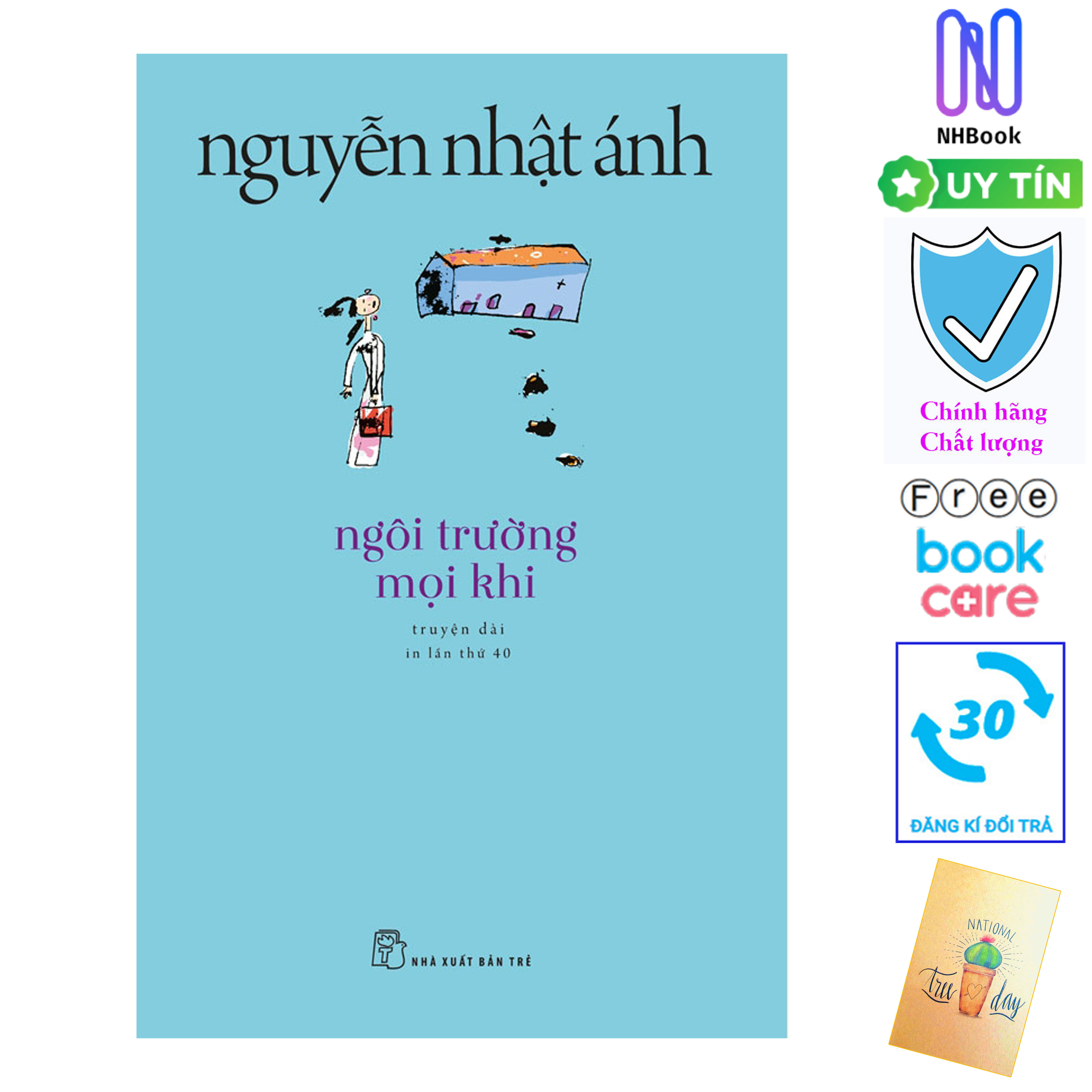 - sách chính hãng bảo hành - nhbook - nguyễn nhật ánh - ngôi trường mọi khi - tặng kèm sổ tay 10k
