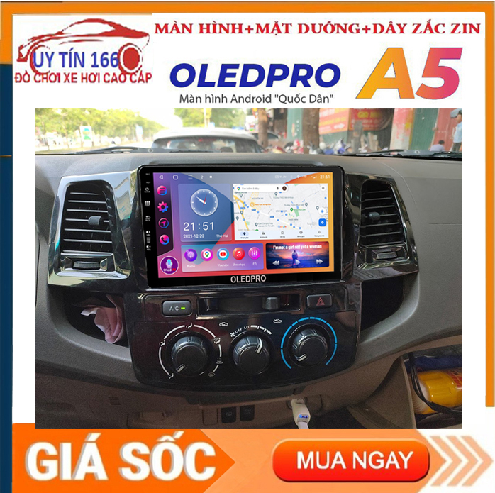 [Hỗ Trợ Lắp Đặt] Bộ màn hình lắp sim OLEDPRO A5  xe TOYOTA FORTUNER công nghệ NHẬT BẢN RAM 2G ROM 32G hỗ trợ TIẾNG VIỆT RA LỆNH GIỌNG NÓI BẢN ĐỒ NAVITELWIFI Màn hình android lắp sim 4G cho ô tô FORTUNER SHOP UY TÍN