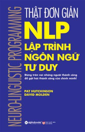 Thật Đơn Giản - Nlp - Lập Trình Ngôn Ngữ Tư Duy