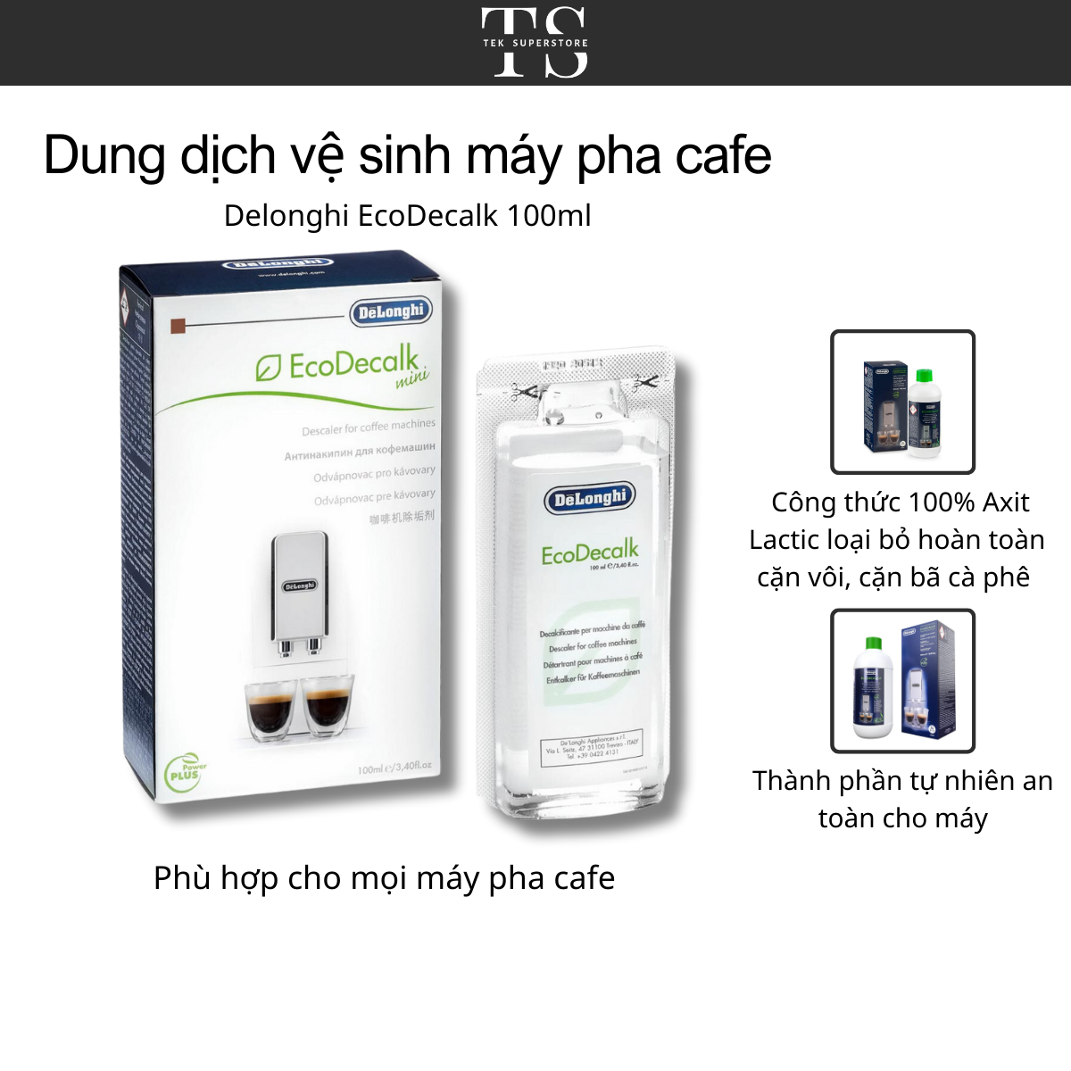 Dung dịch tẩy cặn máy pha Cà phê Delonghi EcoDecalk 100ml, 500ml