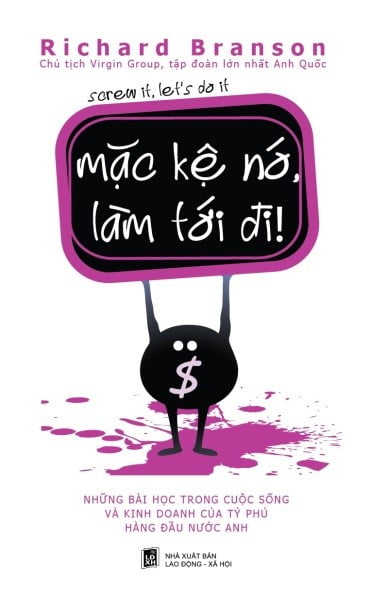Fahasa - Mặc Kệ Nó, Làm Tới Đi! (Tái Bản 2018)