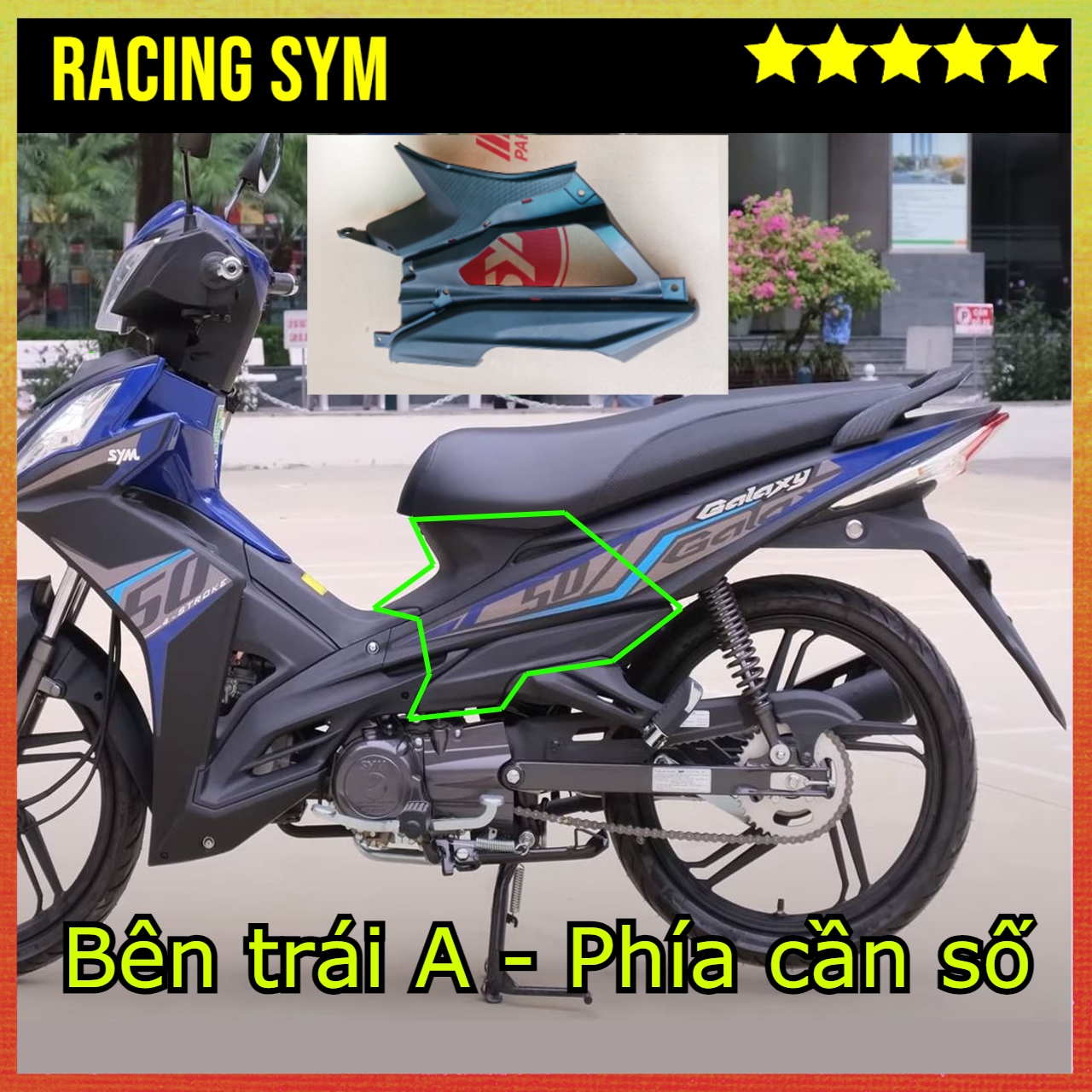 Ốp sườn xe Galaxy 50cc Chính Hãng SYM