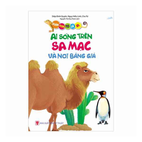 Đoán xem tớ là ai - ai sống trên sa mạc và nơi băng giá