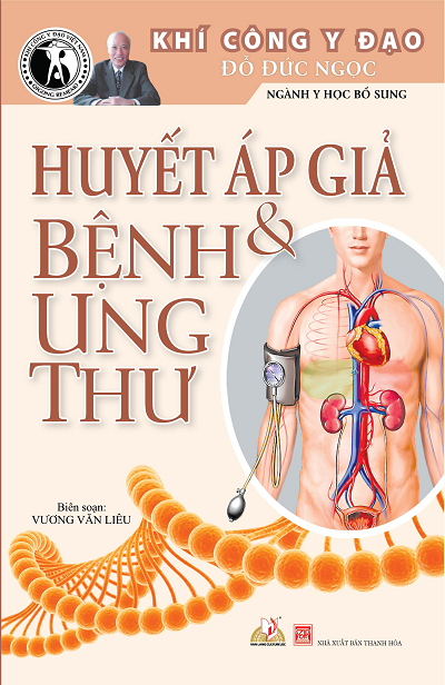 Khí Công Y Đạo - Huyết Áp Giả & Bệnh Ung Thư